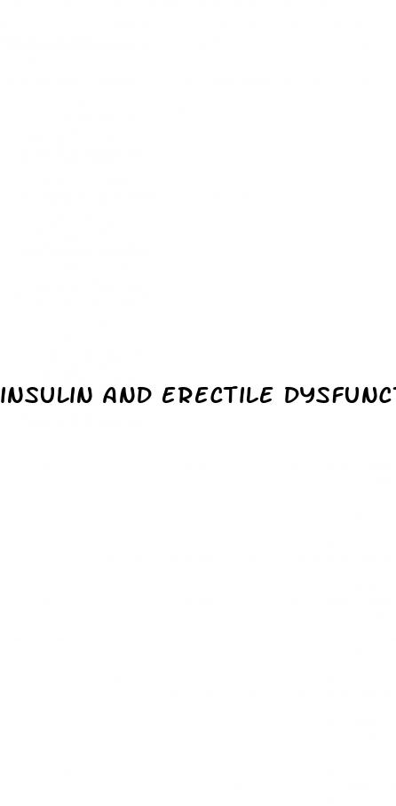 insulin and erectile dysfunction