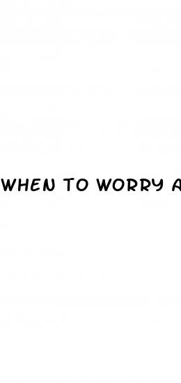 when to worry about erectile dysfunction