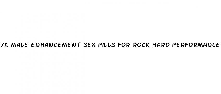 7k male enhancement sex pills for rock hard performance