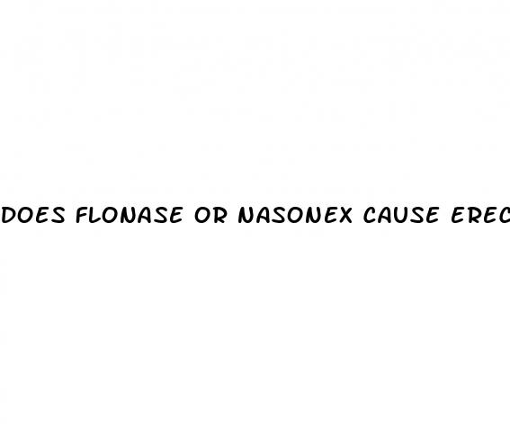 does flonase or nasonex cause erectile dysfunction
