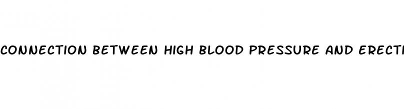 connection between high blood pressure and erectile dysfunction