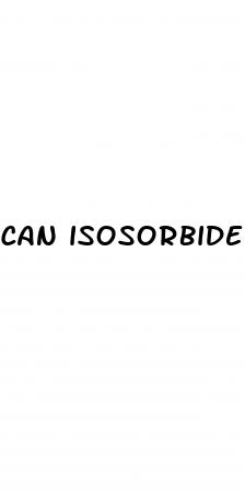 can isosorbide cause erectile dysfunction