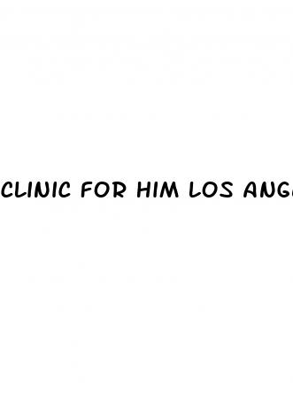 clinic for him los angeles erectile dysfunction