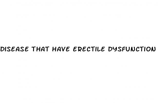 disease that have erectile dysfunction