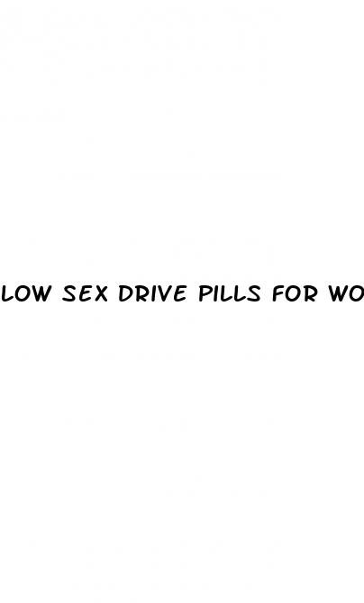 low sex drive pills for women