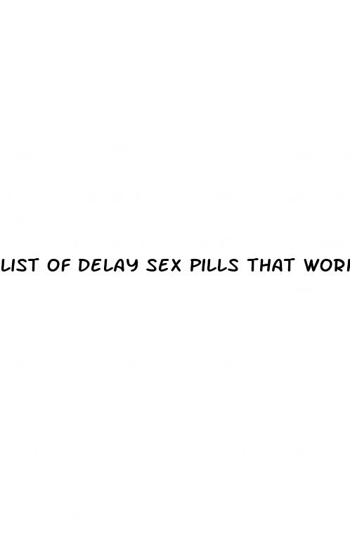 list of delay sex pills that work instantly