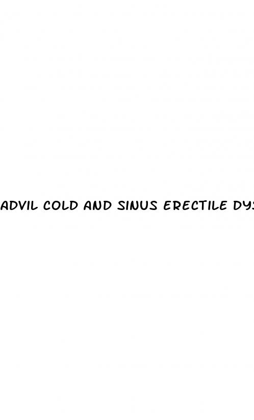advil cold and sinus erectile dysfunction
