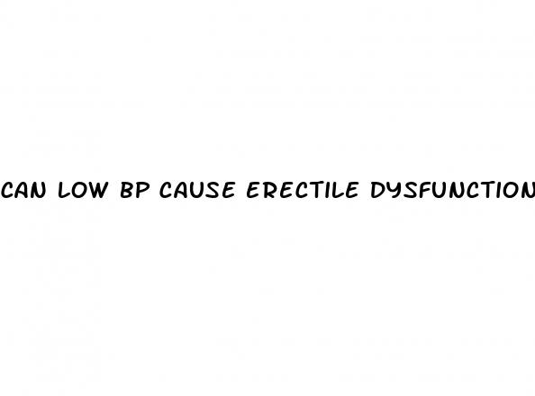 can low bp cause erectile dysfunction