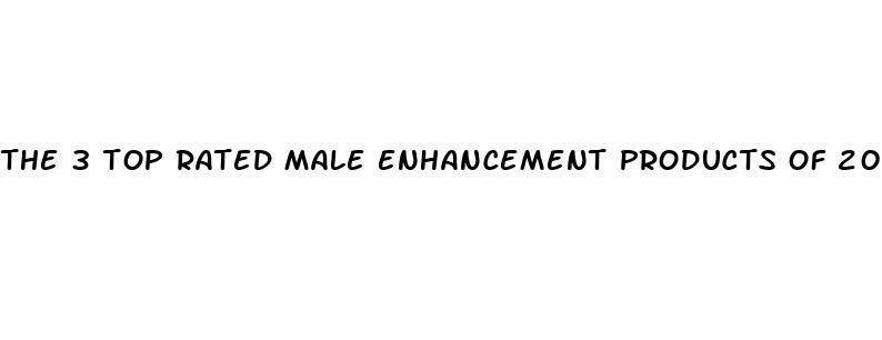 the 3 top rated male enhancement products of 2024
