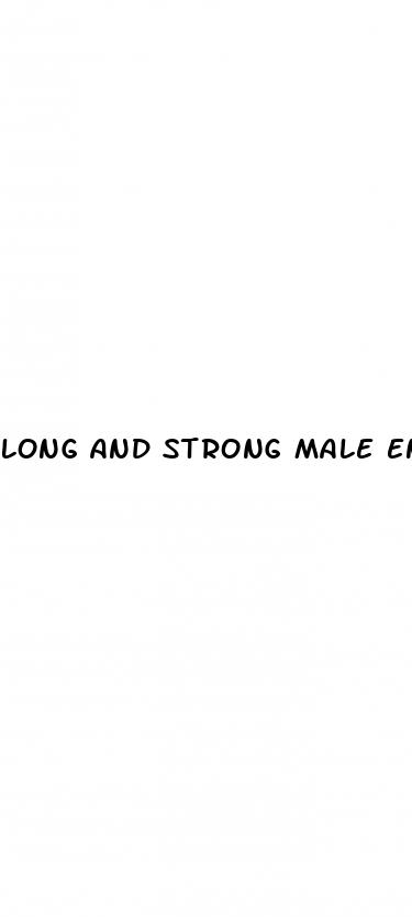 long and strong male enhancement price