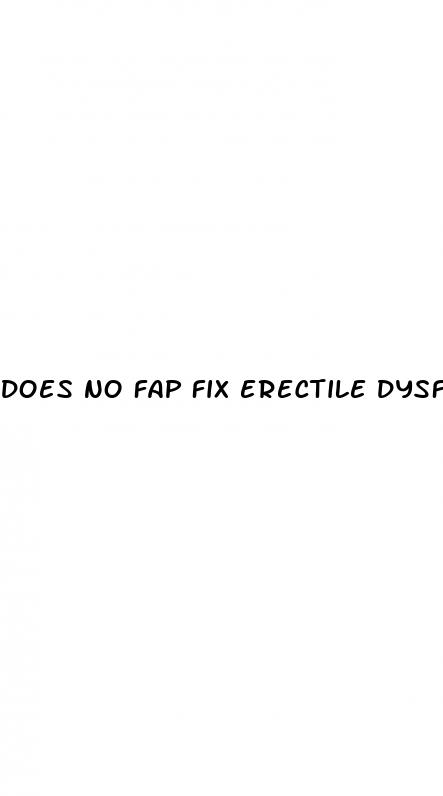 does no fap fix erectile dysfunction