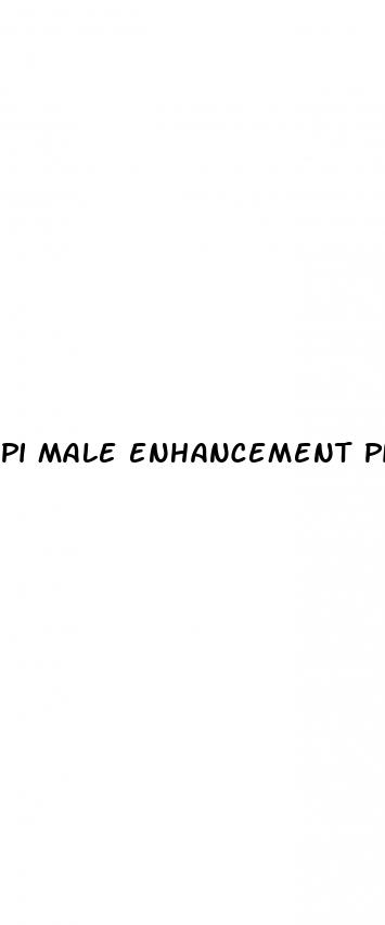 pi male enhancement pill