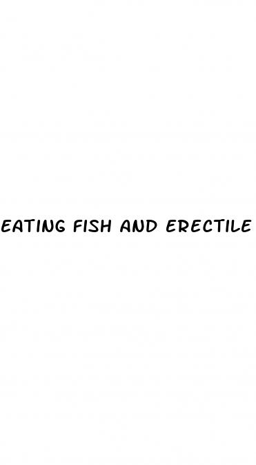 eating fish and erectile dysfunction