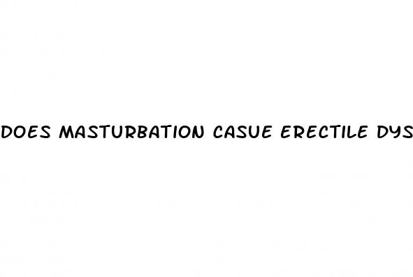 does masturbation casue erectile dysfunction