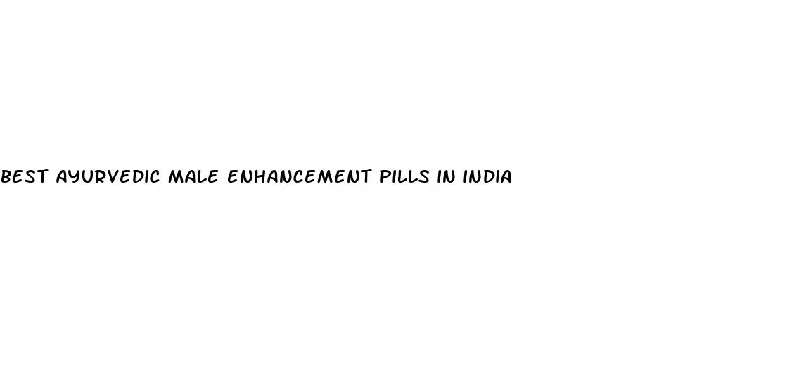 best ayurvedic male enhancement pills in india