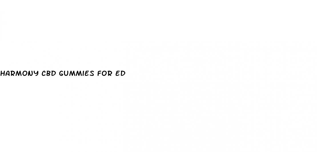 harmony cbd gummies for ed