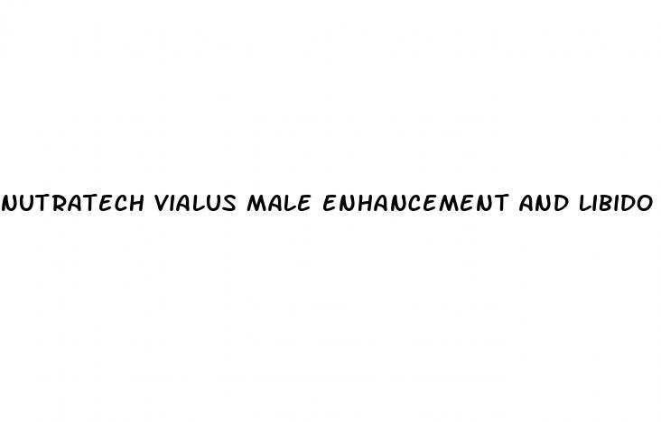 nutratech vialus male enhancement and libido support