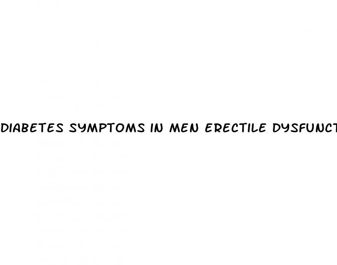 diabetes symptoms in men erectile dysfunction