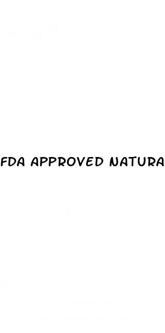 fda approved natural male enhancement products