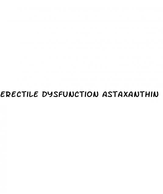 erectile dysfunction astaxanthin