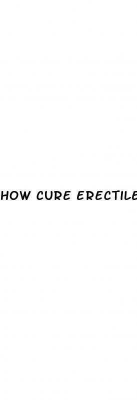 how cure erectile dysfunction