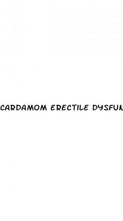 cardamom erectile dysfunction
