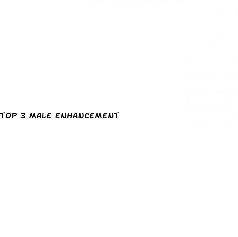 top 3 male enhancement