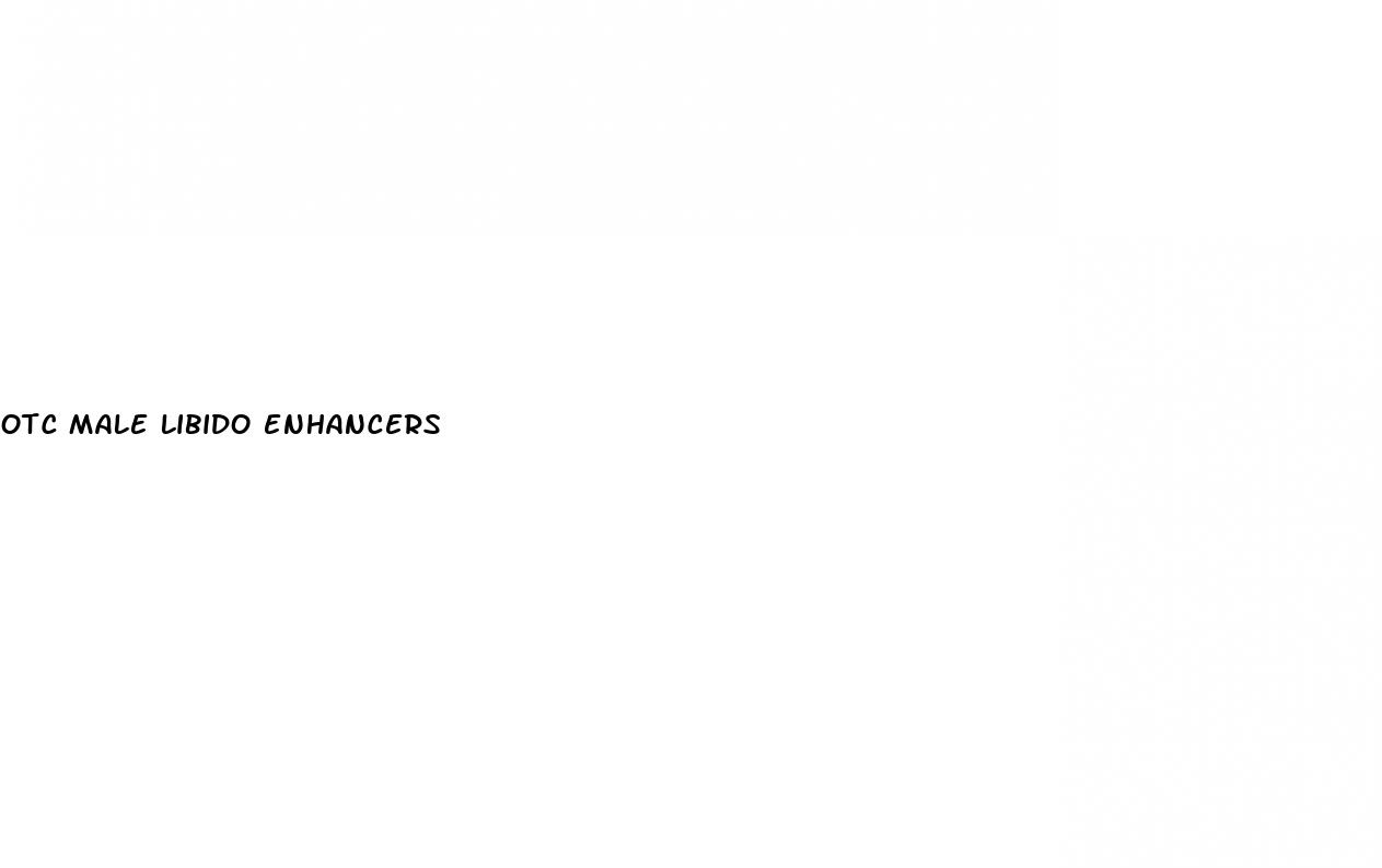 otc male libido enhancers