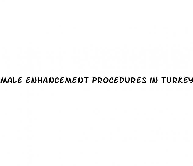 male enhancement procedures in turkey