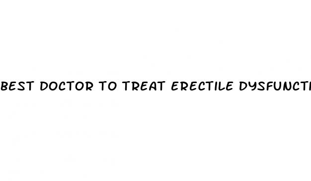 best doctor to treat erectile dysfunction