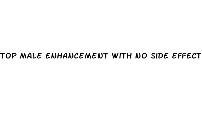 top male enhancement with no side effects