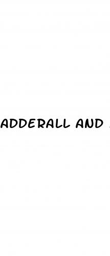 adderall and male enhancement