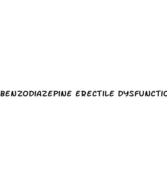 benzodiazepine erectile dysfunction