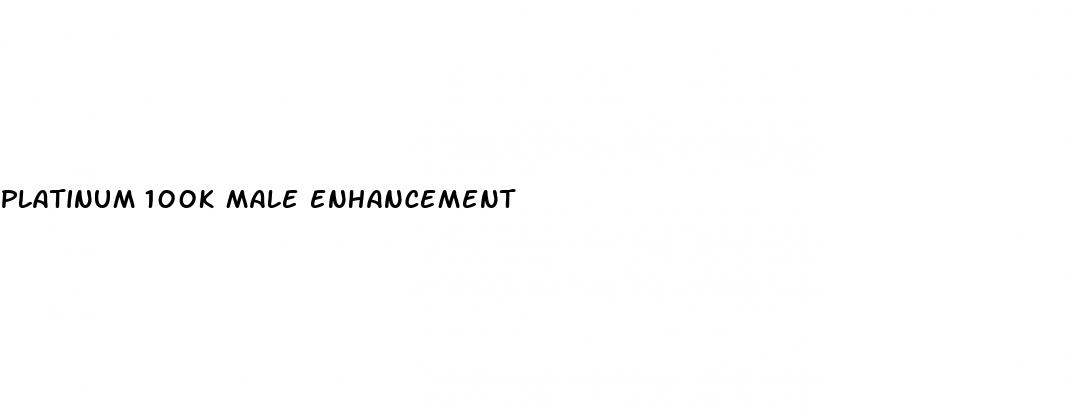 platinum 100k male enhancement
