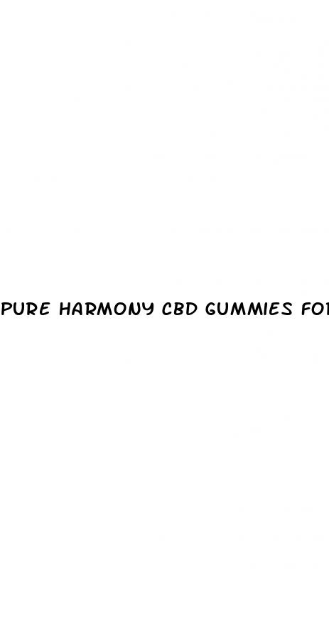 pure harmony cbd gummies for male enhancement