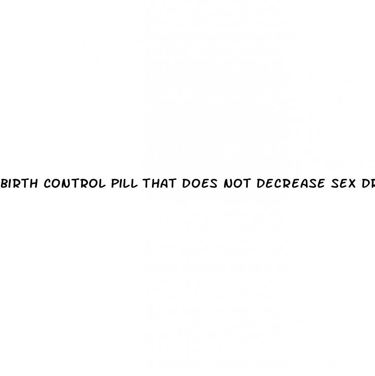 birth control pill that does not decrease sex drive