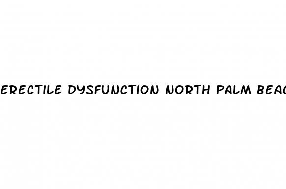 erectile dysfunction north palm beach