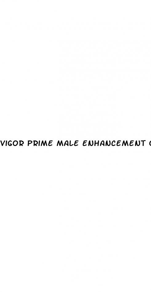 vigor prime male enhancement gummies reviews