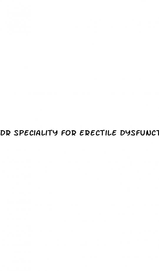 dr speciality for erectile dysfunction
