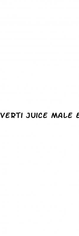 verti juice male enhancement