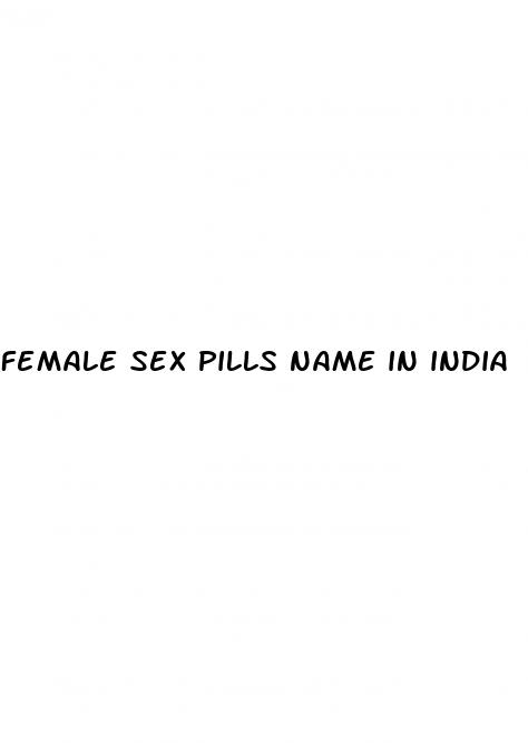 female sex pills name in india