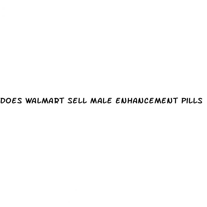 does walmart sell male enhancement pills