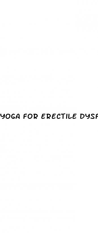 yoga for erectile dysfunction exercises