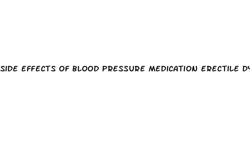 side effects of blood pressure medication erectile dysfunction