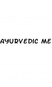 ayurvedic medicine to treat erectile dysfunction