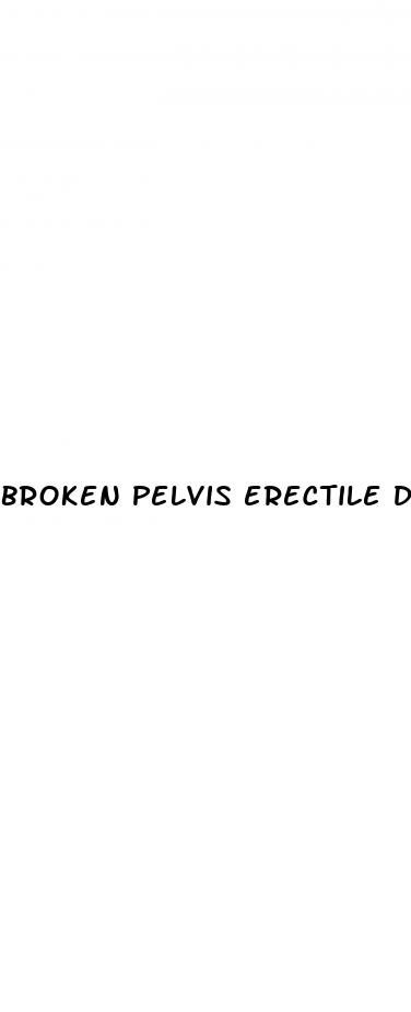 broken pelvis erectile dysfunction