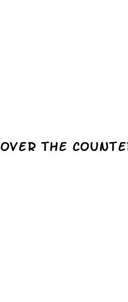 over the counter pills to help sex drive