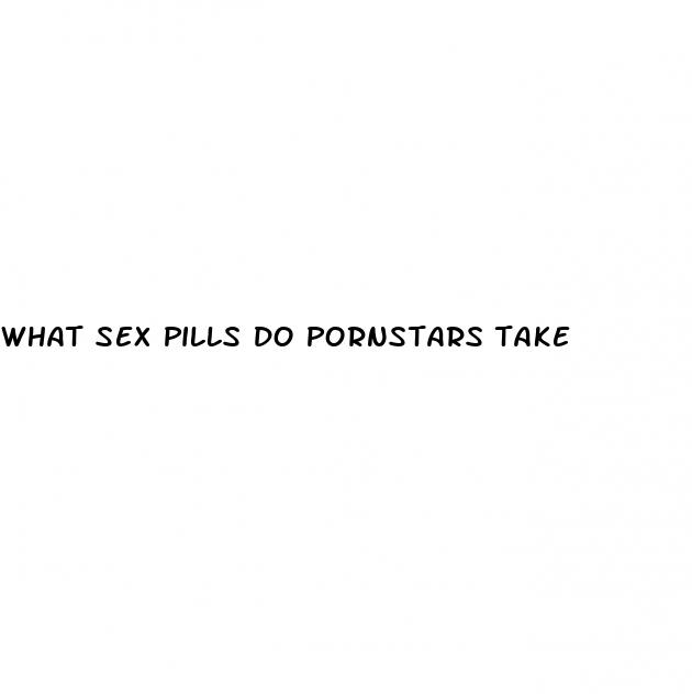 what sex pills do pornstars take
