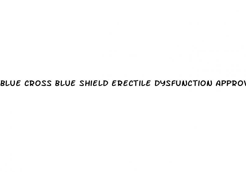 blue cross blue shield erectile dysfunction approved medications