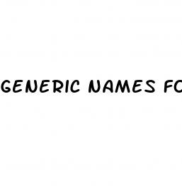 generic names for male enhancement